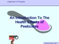 An Introduction To The Health Effects of Pesticides PowerPoint PPT Presentation