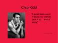 Chip Kidd PowerPoint PPT Presentation