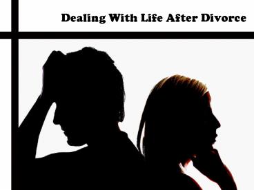 Dealing With Divorces