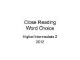 Close Reading Word Choice PowerPoint PPT Presentation