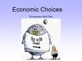 Economic Choices PowerPoint PPT Presentation
