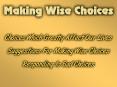Making Wise Choices PowerPoint PPT Presentation