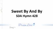 Sweet By And By SDA Hymn 428