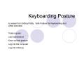 Keyboarding Posture PowerPoint PPT Presentation