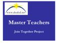 Master Teachers   Join Together Project PowerPoint PPT Presentation