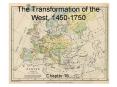 The Transformation of the West, 1450-1750 PowerPoint PPT Presentation