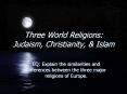 Three World Religions: Judaism, Christianity, PowerPoint PPT Presentation