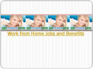 Work from Home Jobs and Benefits