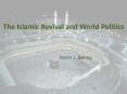 The Islamic Revival and World Politics PowerPoint PPT Presentation