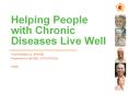 Helping People with Chronic Diseases Live Well PowerPoint PPT Presentation