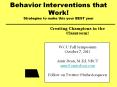 Behavior Interventions that Work! Strategies to make this your BEST year PowerPoint PPT Presentation