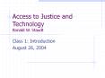 Access to Justice and Technology Ronald W. Staudt PowerPoint PPT Presentation