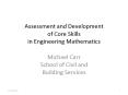Assessment and Development of Core Skills in Engineering Mathematics PowerPoint PPT Presentation