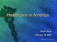 Healthcare in America PowerPoint PPT Presentation