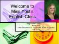 Welcome to Miss Yost PowerPoint PPT Presentation