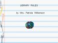 LIBRARY RULES PowerPoint PPT Presentation