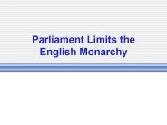 Parliament Limits the English Monarchy