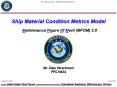 Ship Material Condition Metrics Model  Maintenance Figure Of Merit (MFOM) 2.0 PowerPoint PPT Presentation