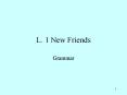 L. 1 New Friends PowerPoint PPT Presentation