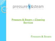 Pressure & Steam – Cleaning Services