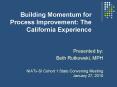 Building Momentum for Process Improvement: The California Experience PowerPoint PPT Presentation