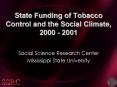 State Funding of Tobacco Control and the Social Climate,   2000 - 2001 PowerPoint PPT Presentation
