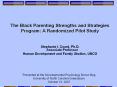 The Black Parenting Strengths and Strategies Program: A Randomized Pilot Study PowerPoint PPT Presentation