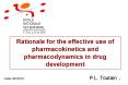 Rationale for the effective use of pharmacokinetics and pharmacodynamics in drug development PowerPoint PPT Presentation
