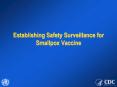 Establishing Safety Surveillance for Smallpox Vaccine PowerPoint PPT Presentation