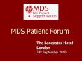 MDS Patient Forum PowerPoint PPT Presentation