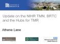 Update on the NIHR TMN, BRTC and the Hubs for TMR PowerPoint PPT Presentation