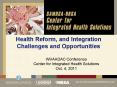 Health Reform, and Integration Challenges and Opportunities PowerPoint PPT Presentation