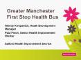 Greater Manchester First Stop Health Bus PowerPoint PPT Presentation