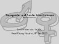 Transgender and Gender Identity Issues (higher central academic course) PowerPoint PPT Presentation