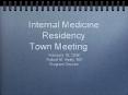 Internal Medicine Residency Town Meeting PowerPoint PPT Presentation