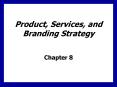 Product, Services, and Branding Strategy