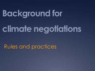 Background for climate negotiations