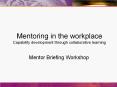 Mentoring in the workplace Capability development through collaborative learning PowerPoint PPT Presentation