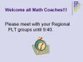 Welcome all Math Coaches!!! PowerPoint PPT Presentation