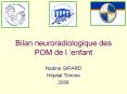 Bilan neuroradiologique des POM de l PowerPoint PPT Presentation
