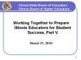 Illinois State Board of Education Illinois Board of Higher Education PowerPoint PPT Presentation