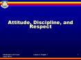 Attitude, Discipline, and Respect PowerPoint PPT Presentation