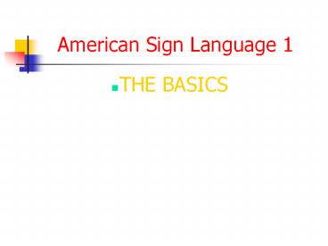 American Sign Language 1