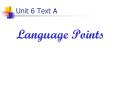 Unit 6 Text A PowerPoint PPT Presentation