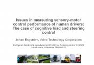 Issues in measuring sensory-motor control performance of human drivers: The case of cognitive load and steering control  Johan Engstr PowerPoint PPT Presentation