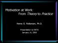 Motivation at Work:       From Theory to Practice PowerPoint PPT Presentation
