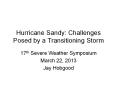 Hurricane Sandy: Challenges Posed by a Transitioning Storm PowerPoint PPT Presentation