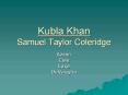 Kubla Khan Samuel Taylor Coleridge PowerPoint PPT Presentation