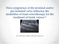 Does competence of the terminal and/or pre-terminal valve influence the modalities of foam sclerotherapy for the treatment of trunk varices ? PowerPoint PPT Presentation