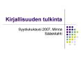 Kirjallisuuden tulkinta PowerPoint PPT Presentation